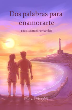 Dos palabras para enamorarte
