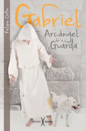 Gabriel, arcángel de la guarda