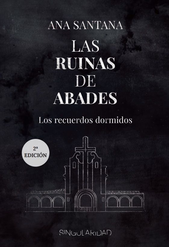 Las ruinas de Abades: Los recuerdos dormidos