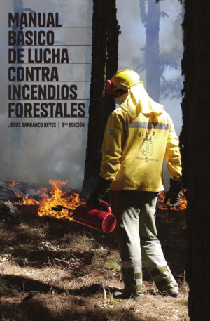 Manual básico de lucha contra incendios forestales